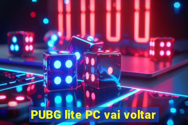 PUBG lite PC vai voltar